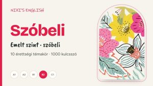 Szóbeli érettségi szókincs – emelt szint (B2)